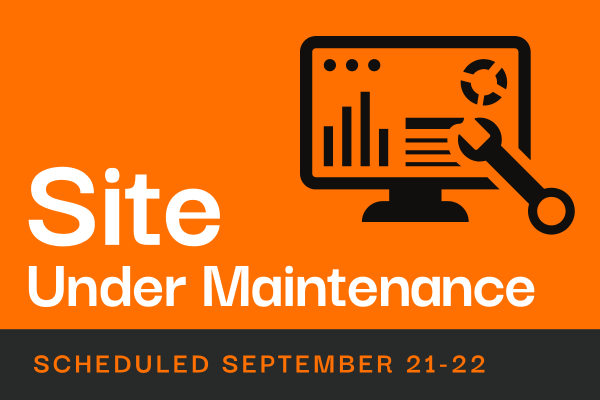 Site Under Maintenance - Scheduled September 21-22