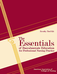 Faculty Tool Kit - The Essentials of Baccalaureate Education for Professional Nursing Practice