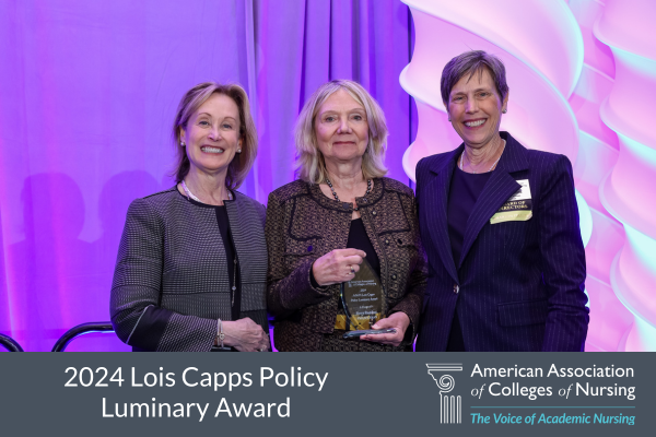 AACN President and CEO Deborah Trautman, Lois Capps Policy Luminary Award Winner Betty Rambur, and AACN Board Chair Jean Giddens